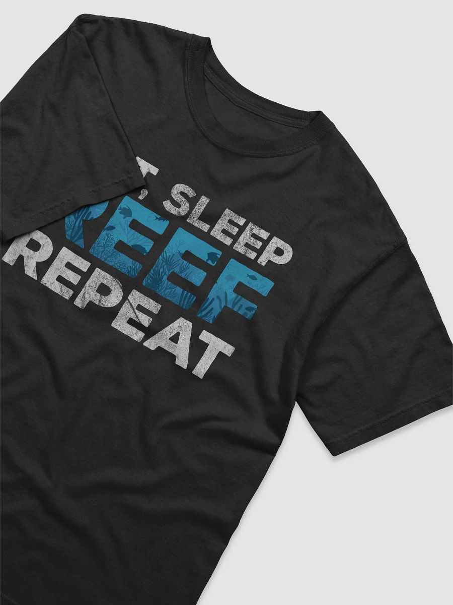Eat, Sleep, Reef, Repeat Tee | T-Shirt for Saltwater and Coral Reef Aquarium Hobbyists product image (3)