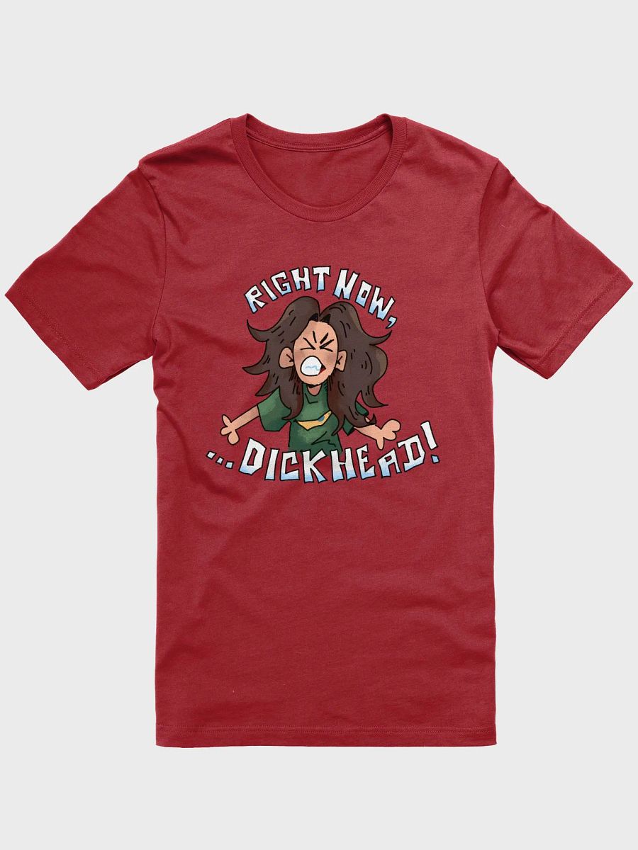 RS02: RIGHT NOW D*CKHEAD! TEE product image (2)
