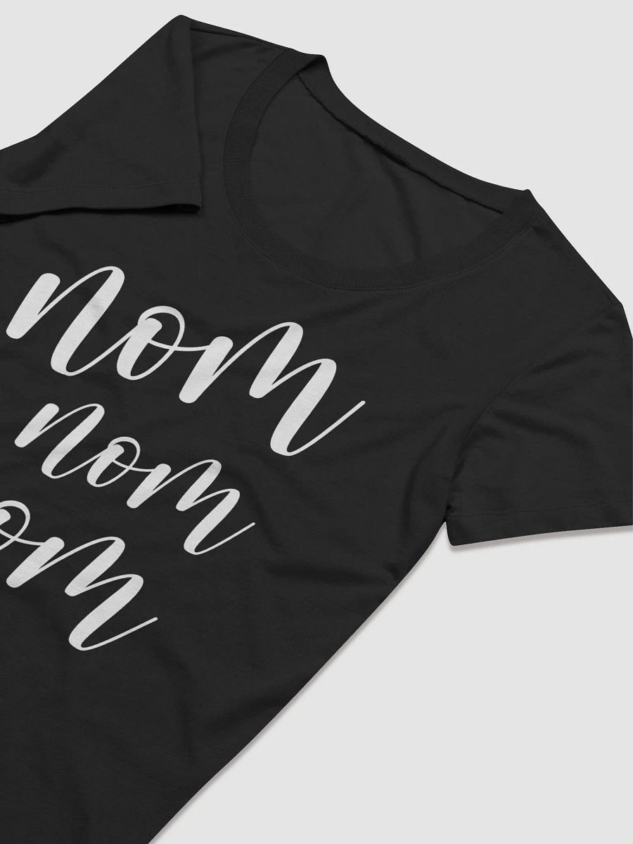 Nom Nom Nom Women's T-Shirt product image (11)