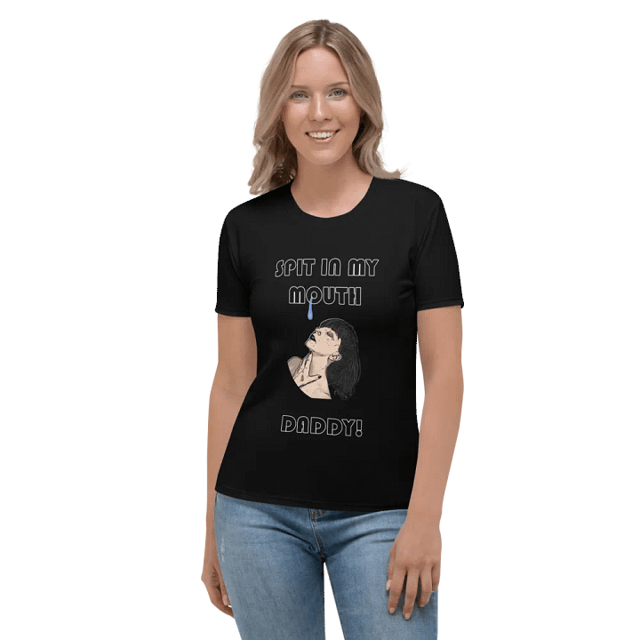 Spit In My Mouth Daddy Women's Shirt product image (1)