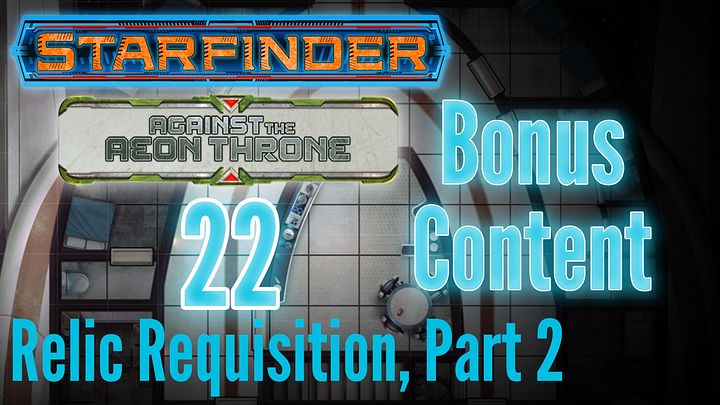 Against the Aeon Throne: Episode 22 - Bonus Content product image (1)