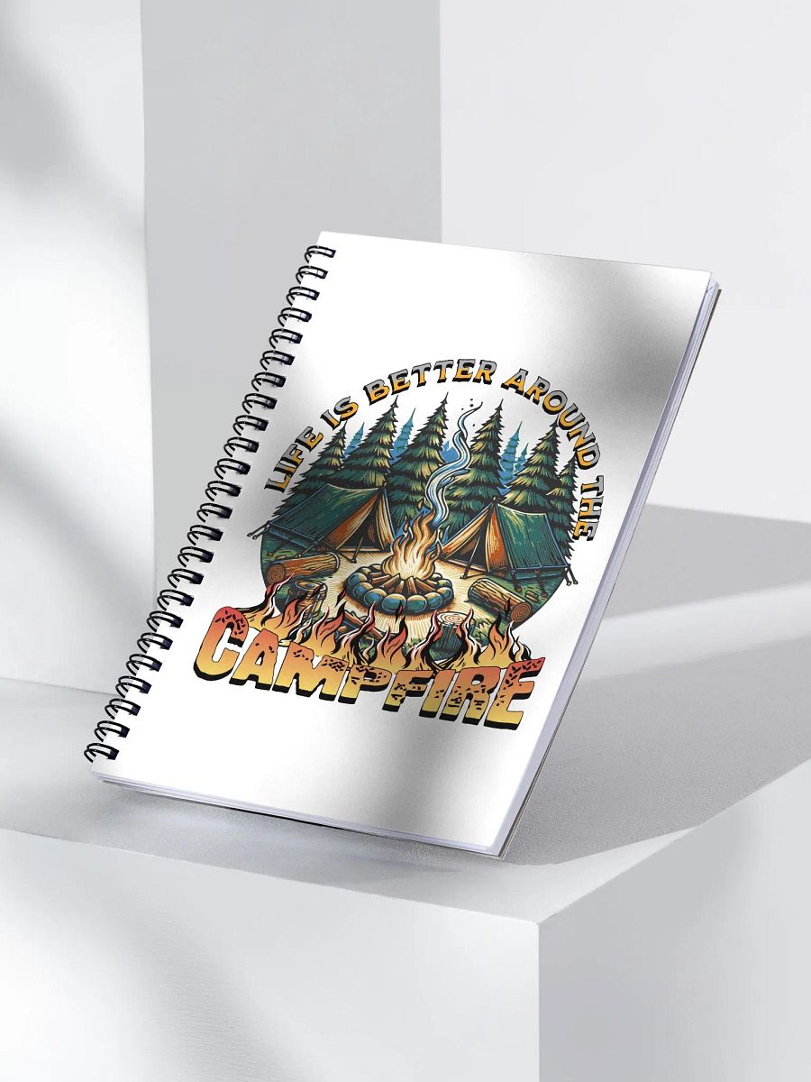 Life Is Better Around The Campfire Tales Spiral Notebook product image (2)