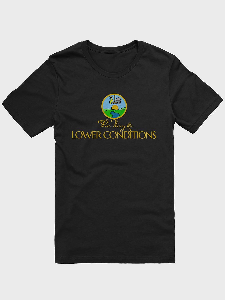 'THE WAY TO LOWER CONDITIONS' (Gold on Black) T-SHIRT product image (1)