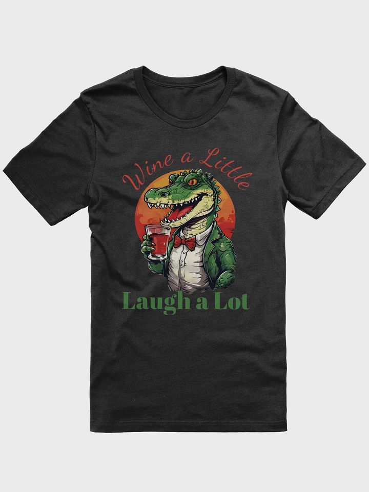 Wine a Little, Laugh a Lot - Unique Funny Crocodile T-Shirt for Wine Lovers product image (1)