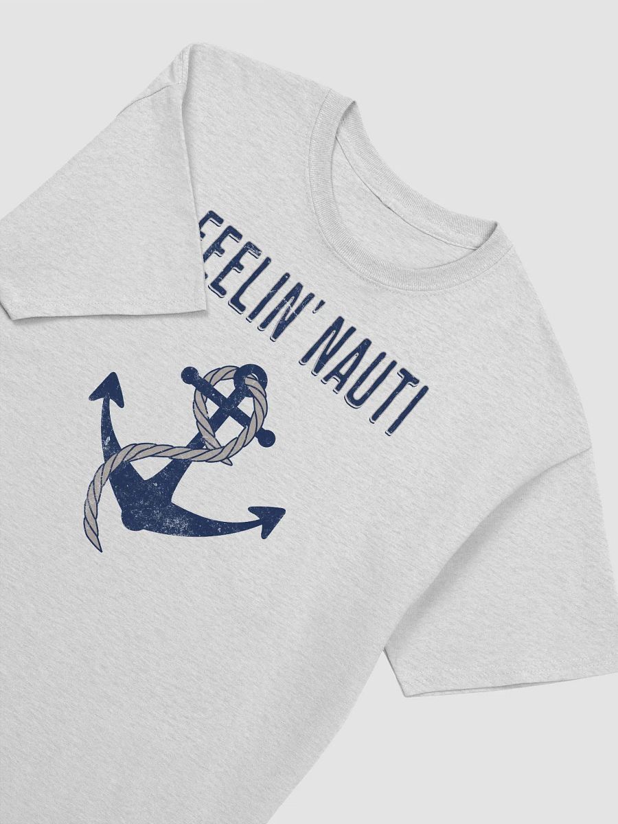FEELIN' NAUTI T-Shirt product image (21)