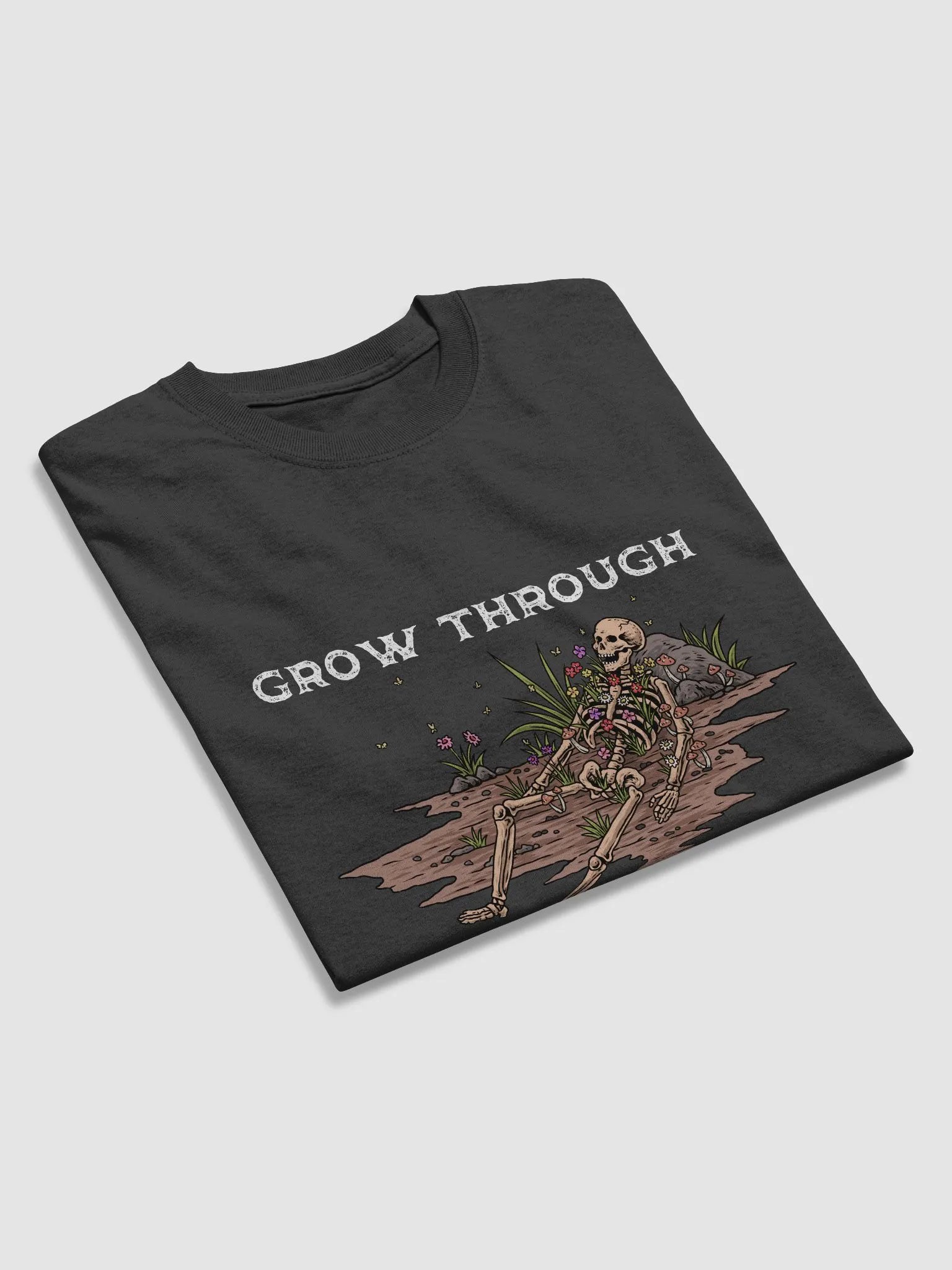 Grow Through What You Go Through T-Shirt product image (2)