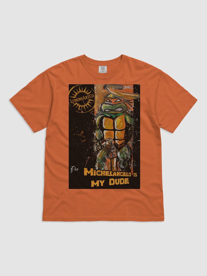 Michelangelo's My Dude T-Shirt product image (5)