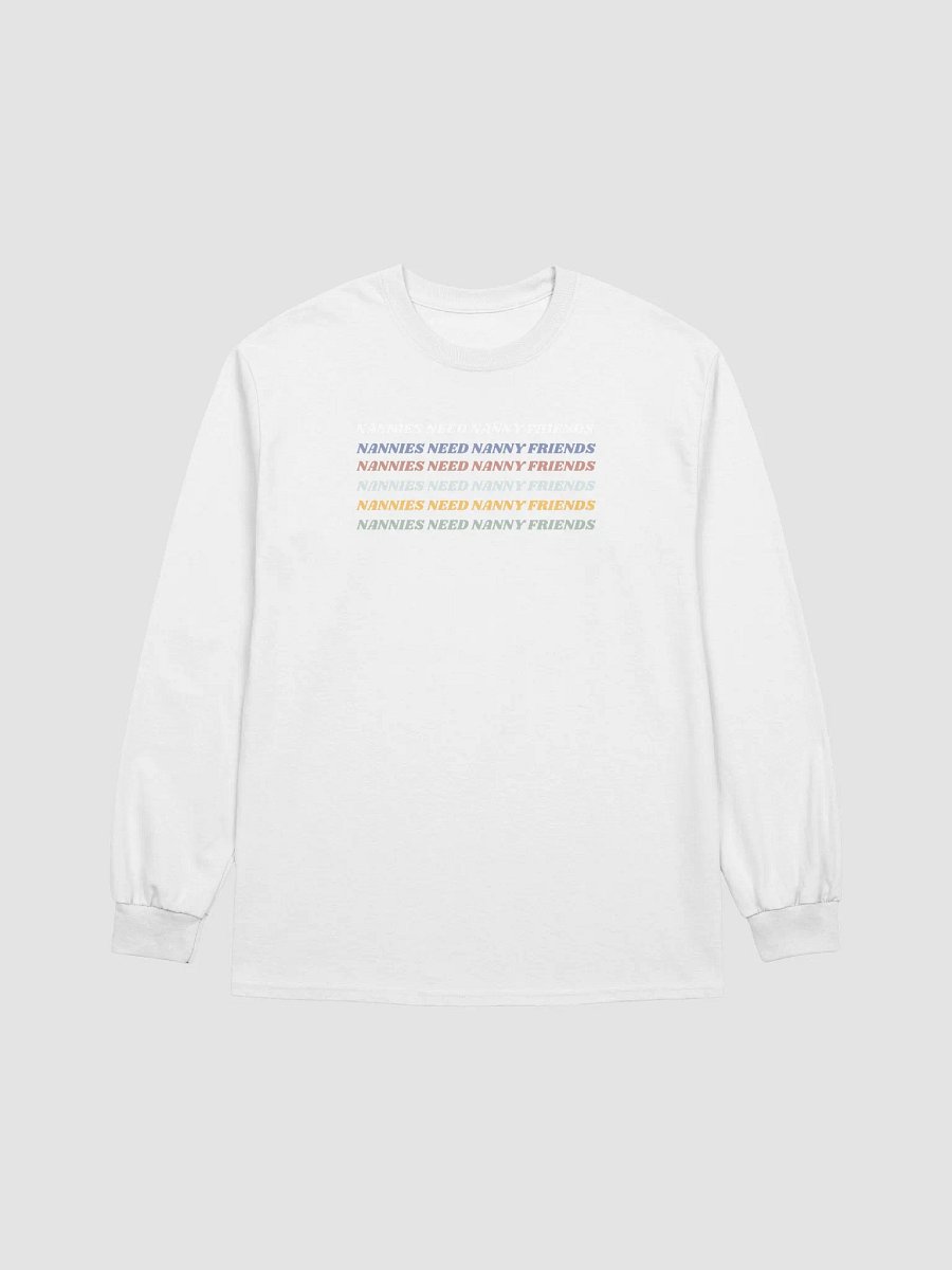 Nannies Need Nanny Friends Long Sleeve product image (1)