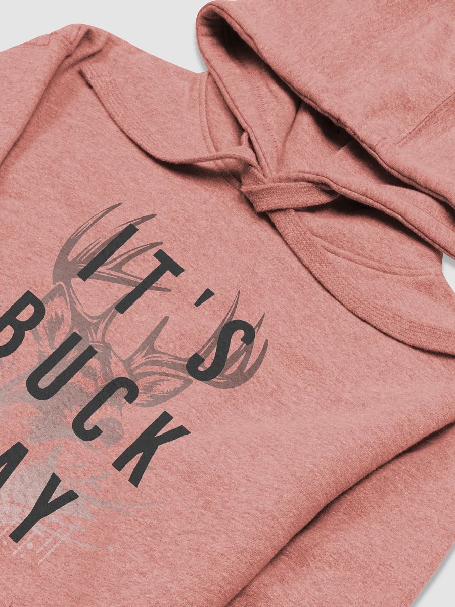 It's Buck Day Hoody product image (12)