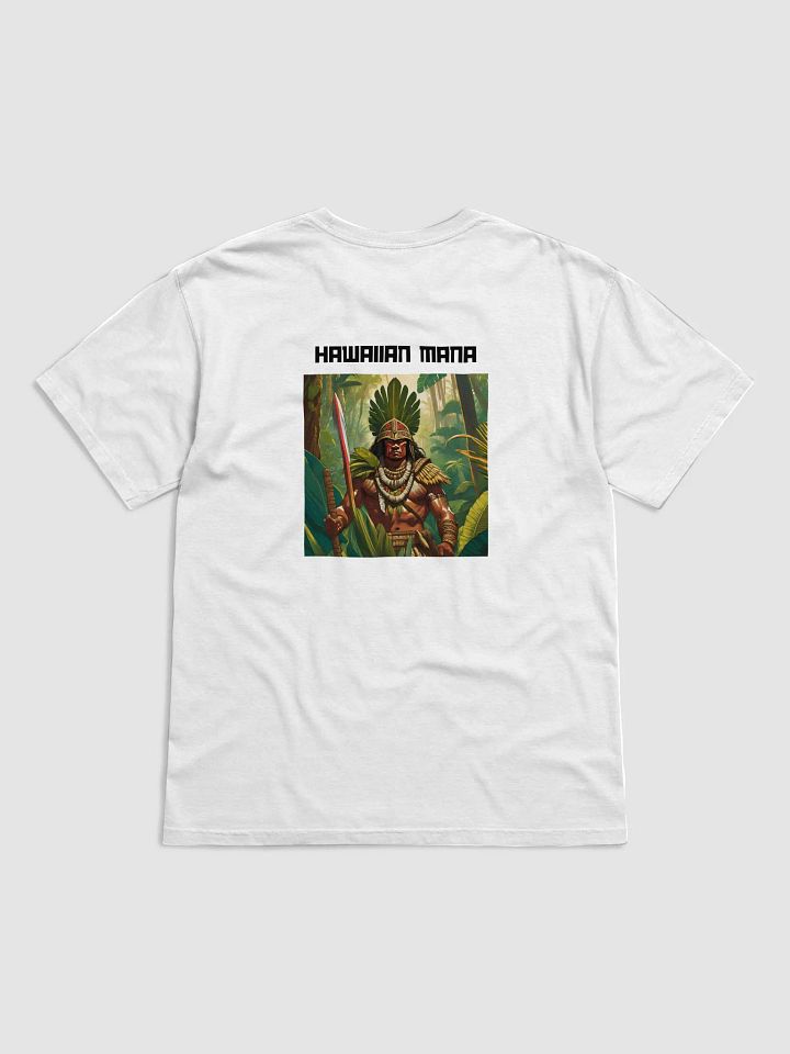 "Hawaiian Mana" Warrior T-Shirt (Front & Back) product image (2)