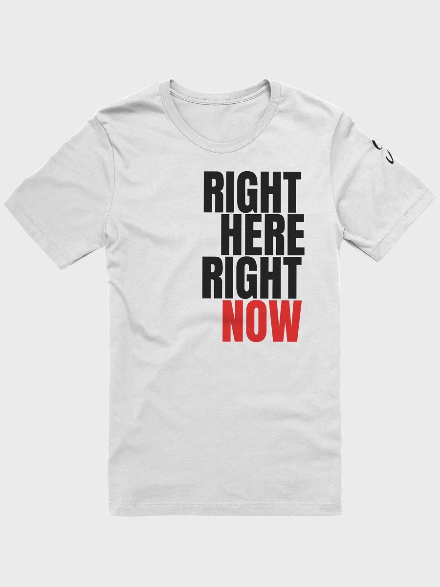 Right Here Right Now Tee product image (1)