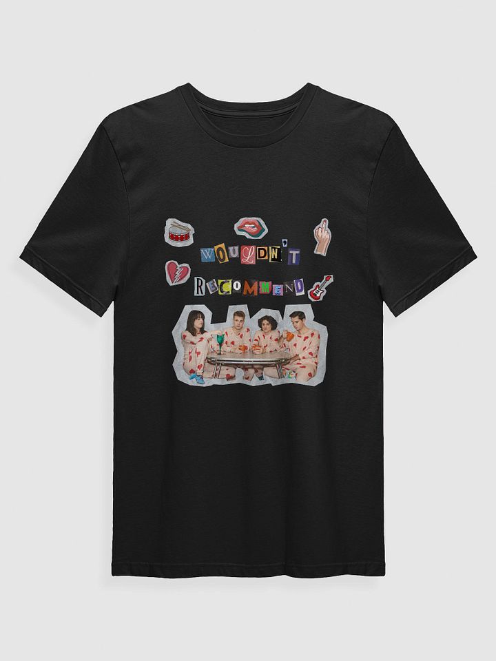 Wouldn't Recommend Collage T-Shirt product image (1)
