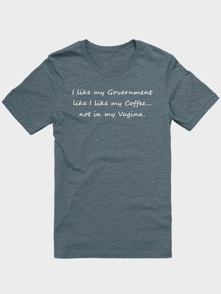 I Like My Government Like I Like My Coffee Shirt product image (4)