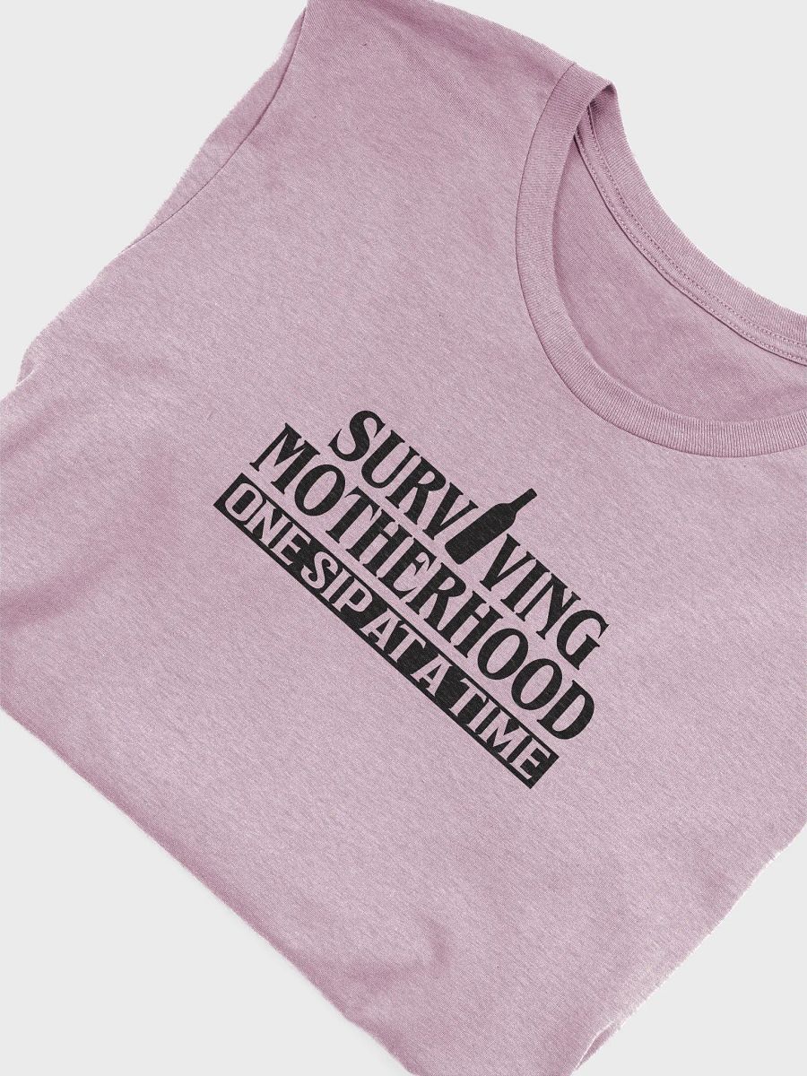 Surviving Motherhood T-Shirt product image (5)