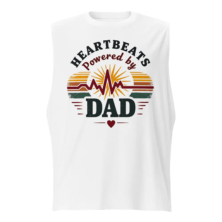 Dad-Powered Heartbeats Muscle Tank product image (1)