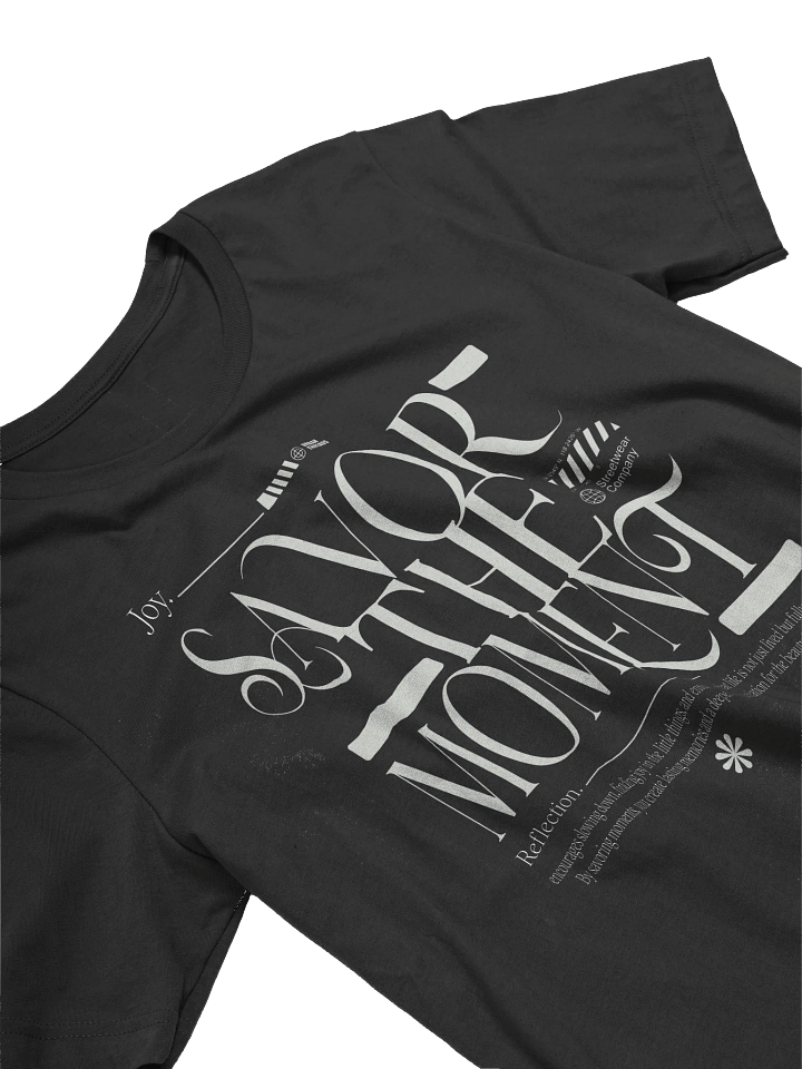 Savor the Moment Inspirational T-Shirt product image (2)