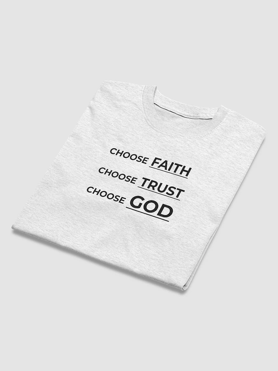 CHOOSE FAITH, CHOOSE TRUST, CHOOSE GOD. product image (19)