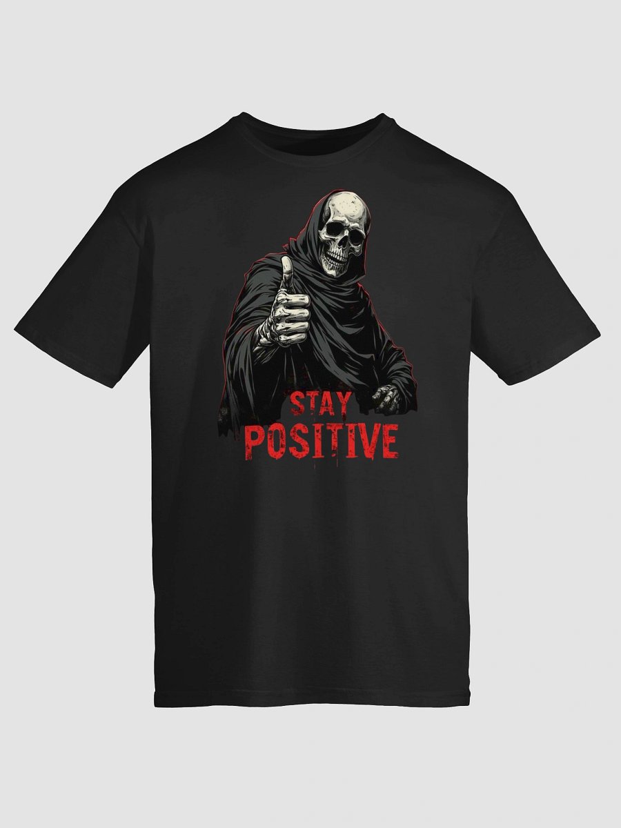 Stay Positive T-Shirt - Funny Grim Reaper Thumbs Up product image (6)