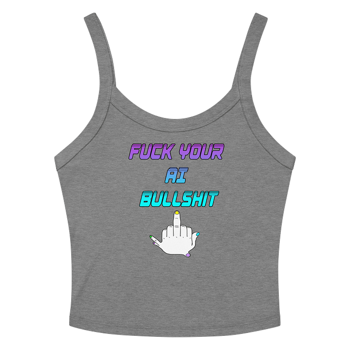 AI Bullshit Crop Tank product image (12)