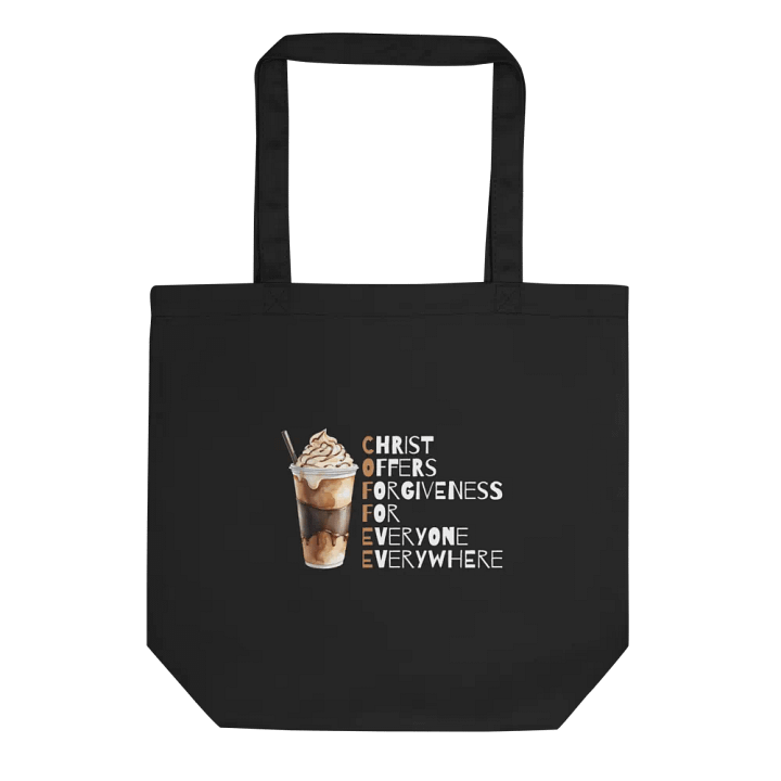 COFFEE: Christ Offers Forgiveness For Everyone Everywhere Tote product image (2)