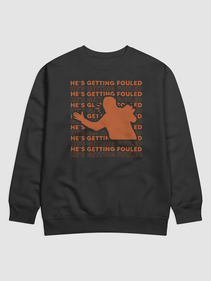 He's Getting Fouled - Sweater product image (1)