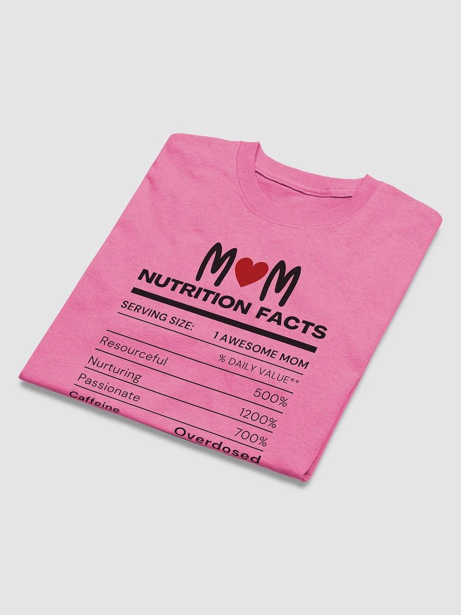 Mom Nutrition Facts T-Shirt product image (3)