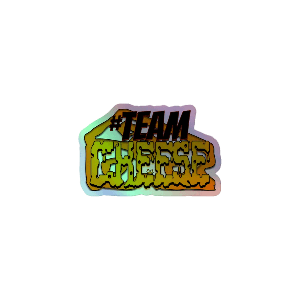 TEAM Cheese Holographic Sticker product image (1)