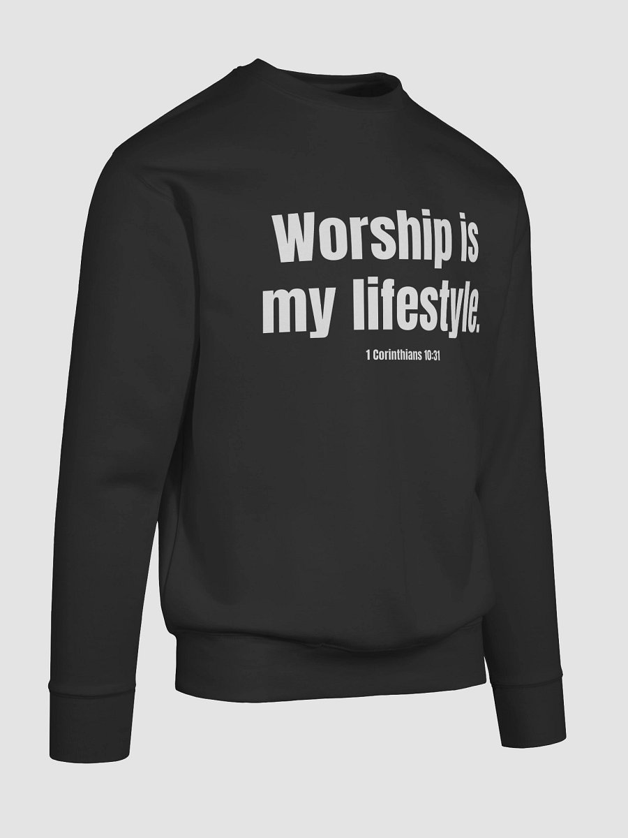 Worship Is My Lifestyle - Black Sweatshirt product image (10)