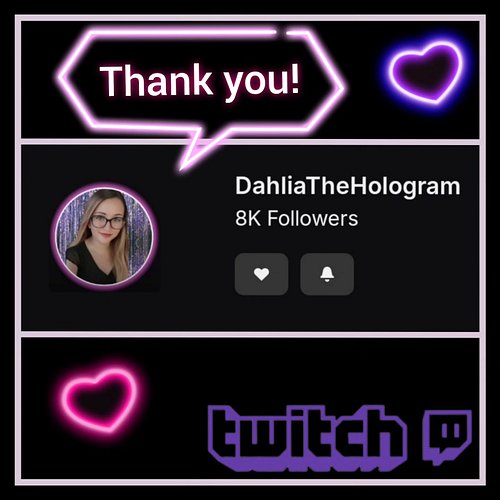 Thank you for 8,000 followers on Twitch!!! 🎉