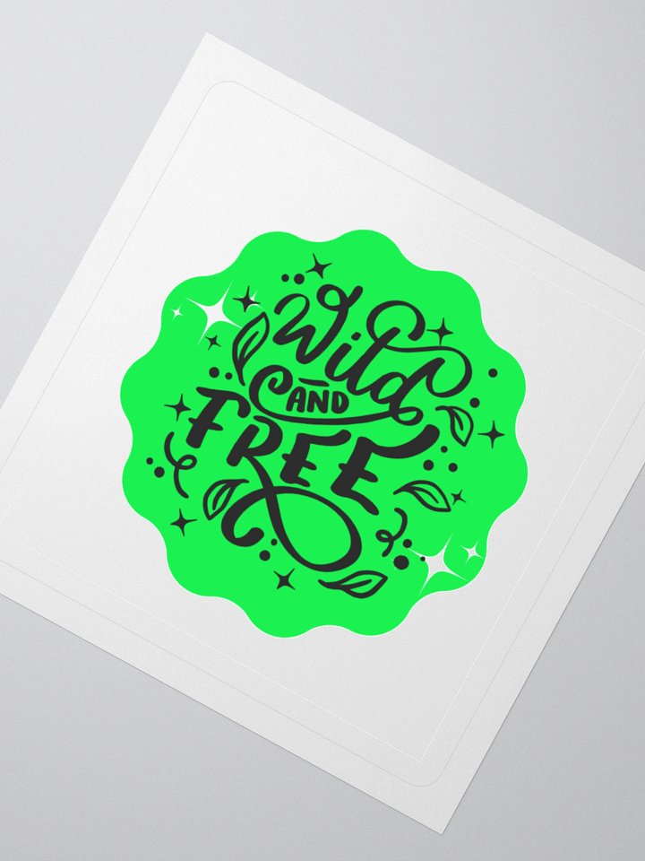 Wild and Free – Free Your Spirit 3x3 Sticker product image (2)