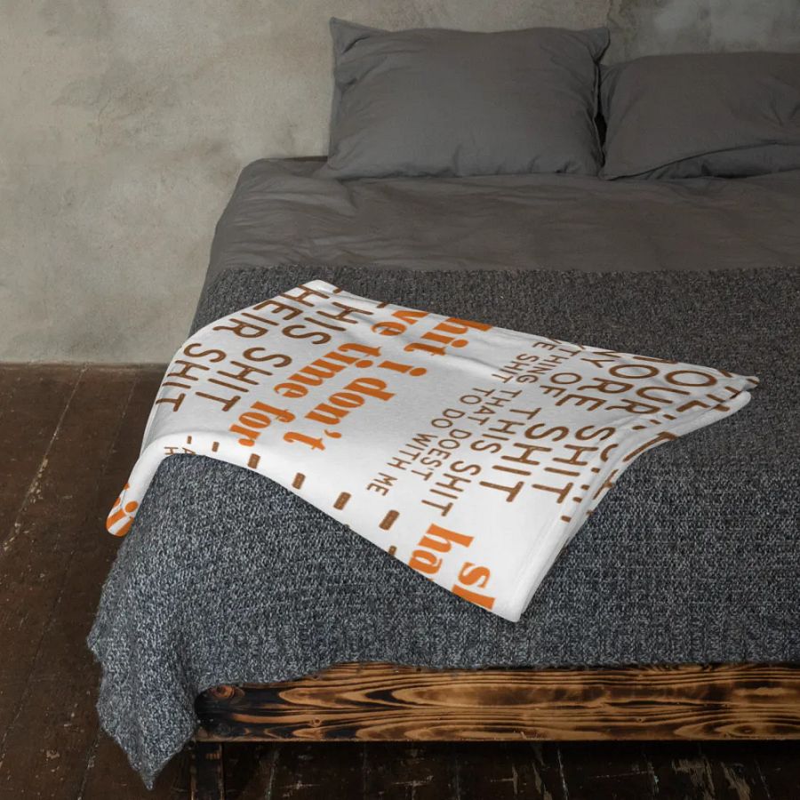 Sh*t I Don't Have Time For Blanket product image (11)