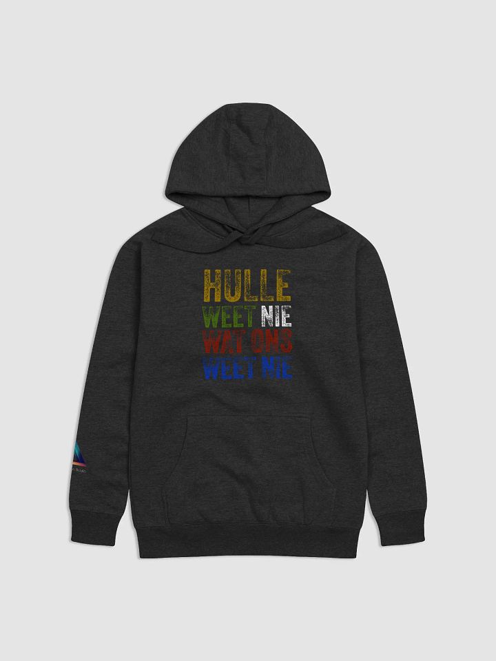 Hulle weet nie wat ons weet nie Spectrum Tri-Layer Unisex Hoodie product image (1)