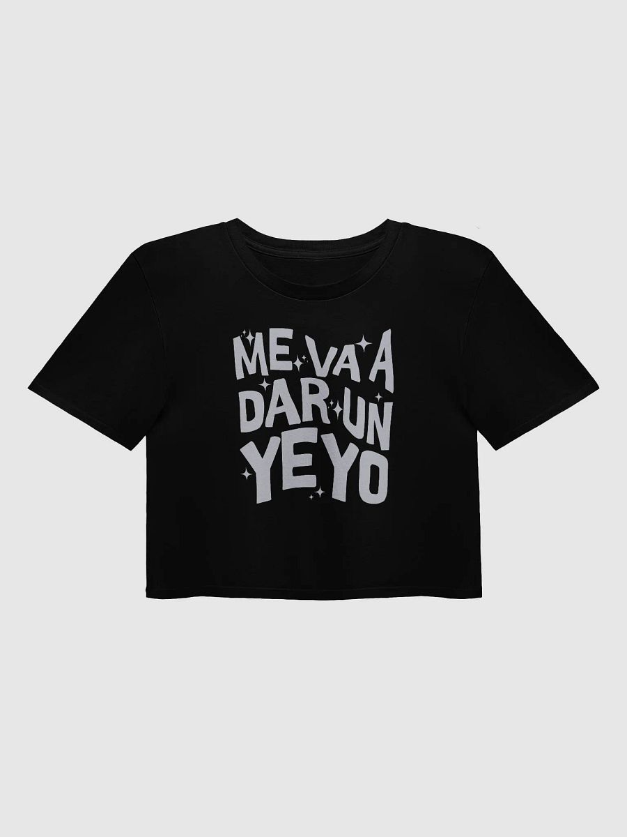 Me Va a Dar un Yeyo Crop Top product image (1)