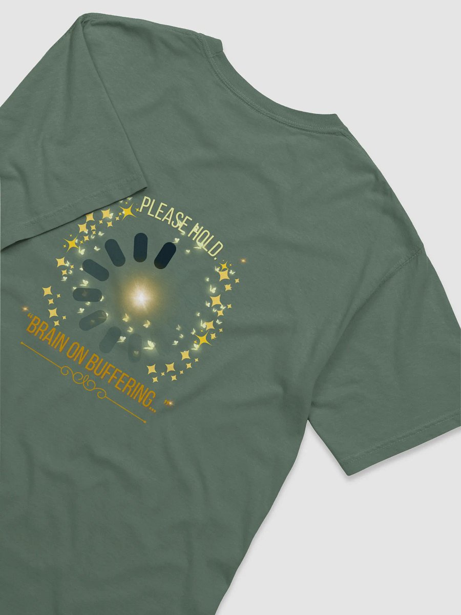 “Brain on Buffering. Please Hold.” product image (42)