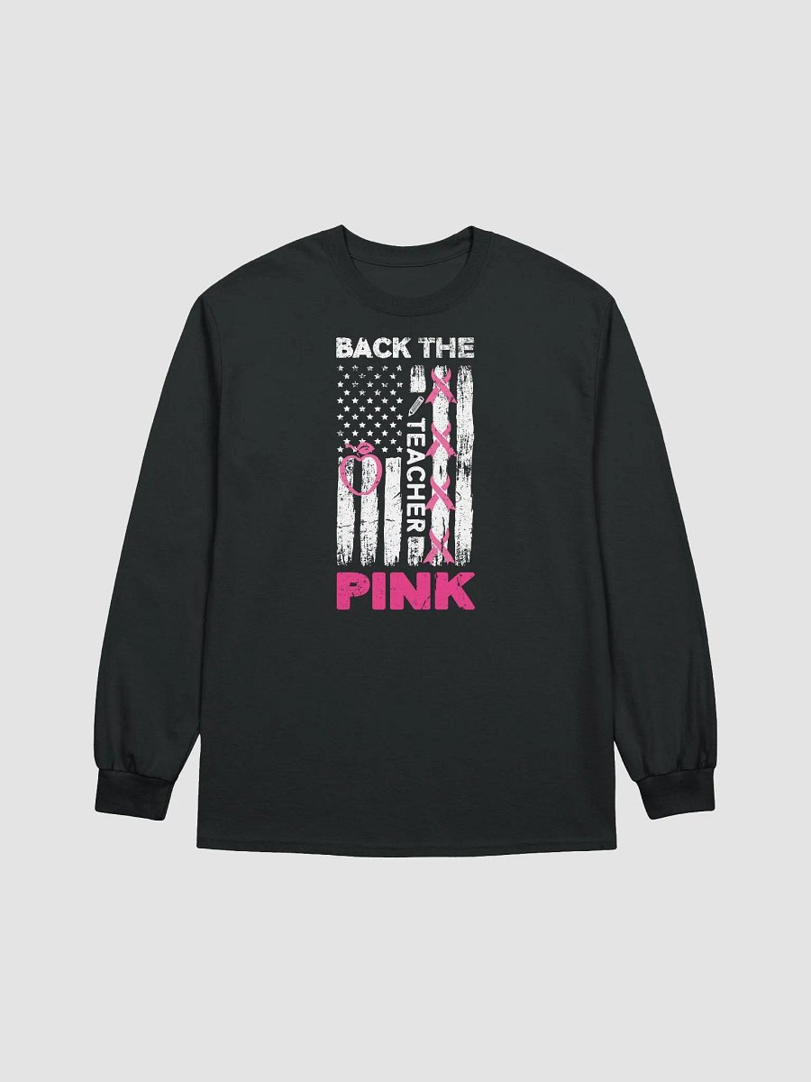 Back The Pink Breast Cancer Awareness Teacher Long Sleeve T-Shirt product image (1)