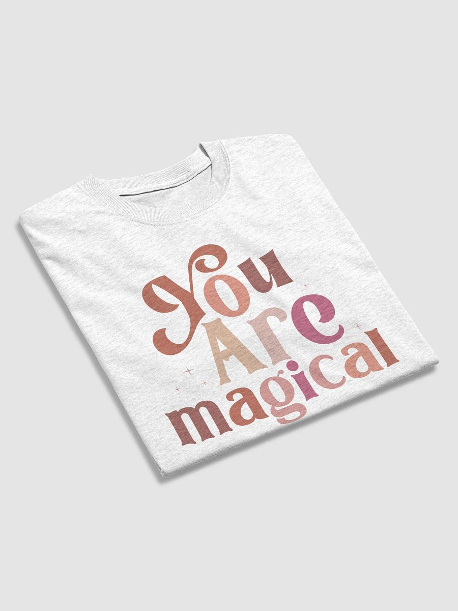 You Are Magical T-Shirt product image (25)