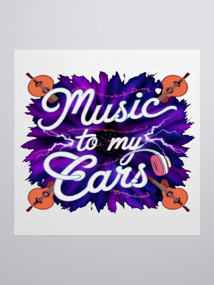 "Music to My Ears" Sticker - Vibrant Musical Decal product image (1)
