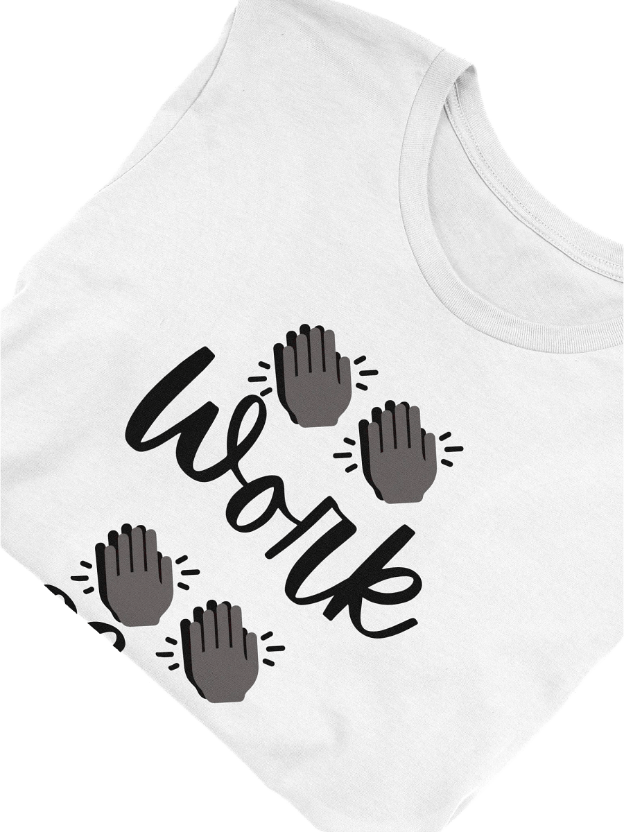 "Work! Slay!" Winterguard Chant T-Shirt product image (3)