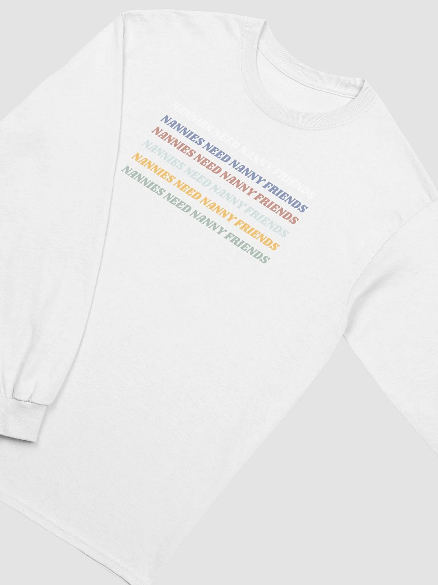 Nannies Need Nanny Friends Long Sleeve product image (3)