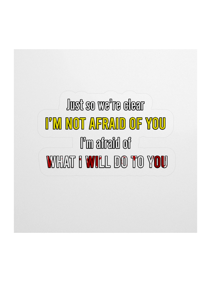 Afraid of You - Sticker product image (1)