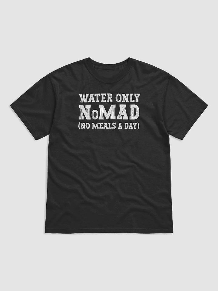 Water Only NoMAD | No Meals A Day | Fasting Shirt product image (2)