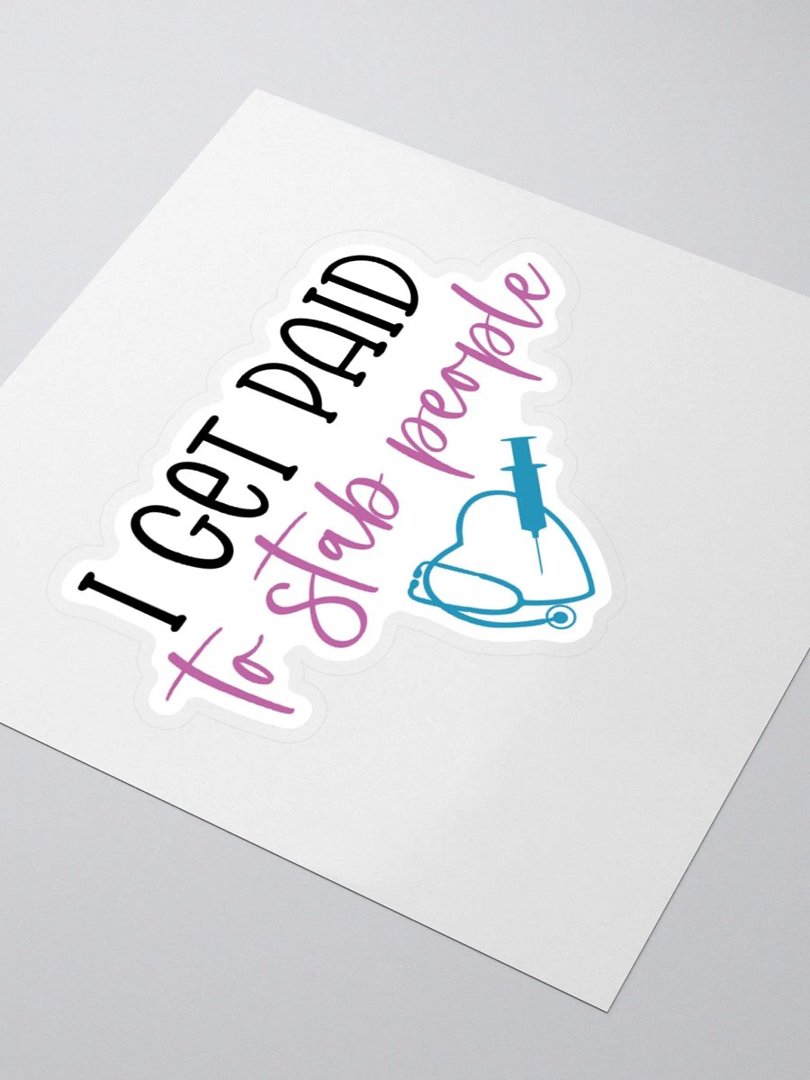 I Get Paid to Stab People Sticker product image (7)