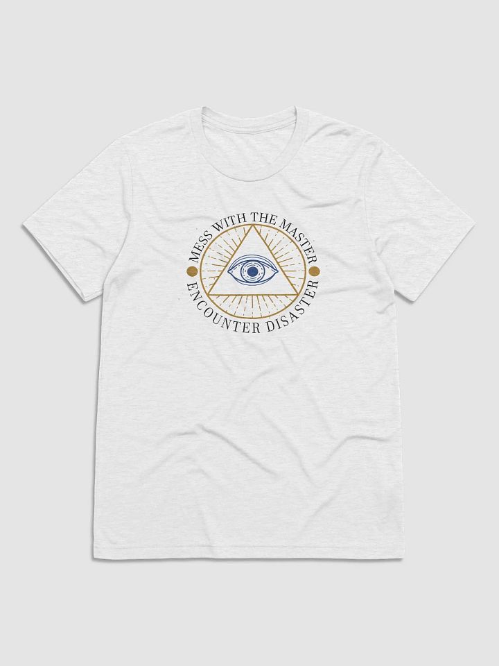 Mess With The Master, Encounter Disaster - Bella+Canvas Triblend Short Sleeve T-Shirt product image (2)