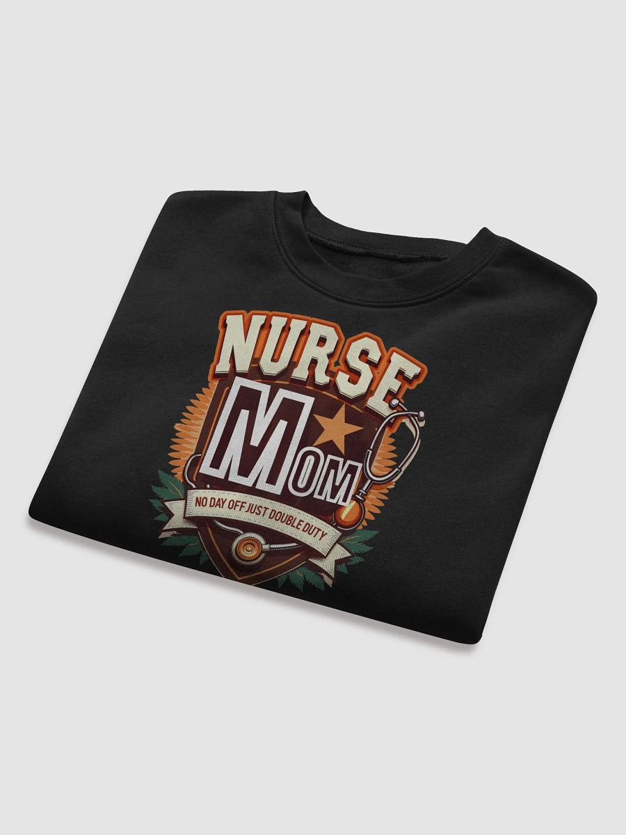 Double Duty Nurse Mom Fleece Sweatshirt product image (22)