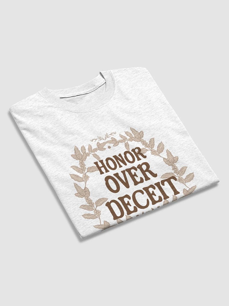 Honor Over Deceit T-Shirt product image (3)