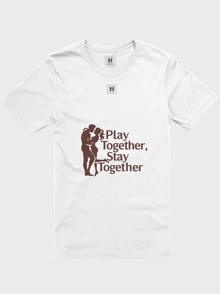Play Together Stay Together Classic Unisex T-Shirt product image (1)