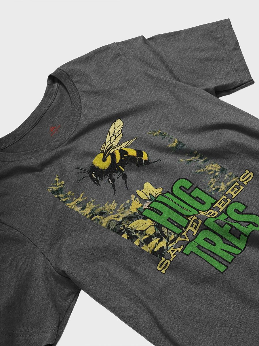 Hug Trees, Save Bees Comfort Tee product image (3)