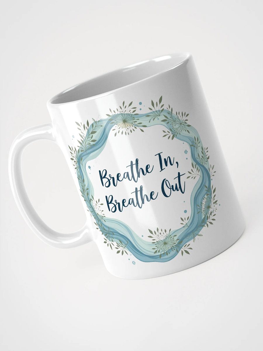 Breathe In, Breathe Out Mindfulness Mug – Your Daily Reminder to Pause, Relax, and Recenter product image (3)