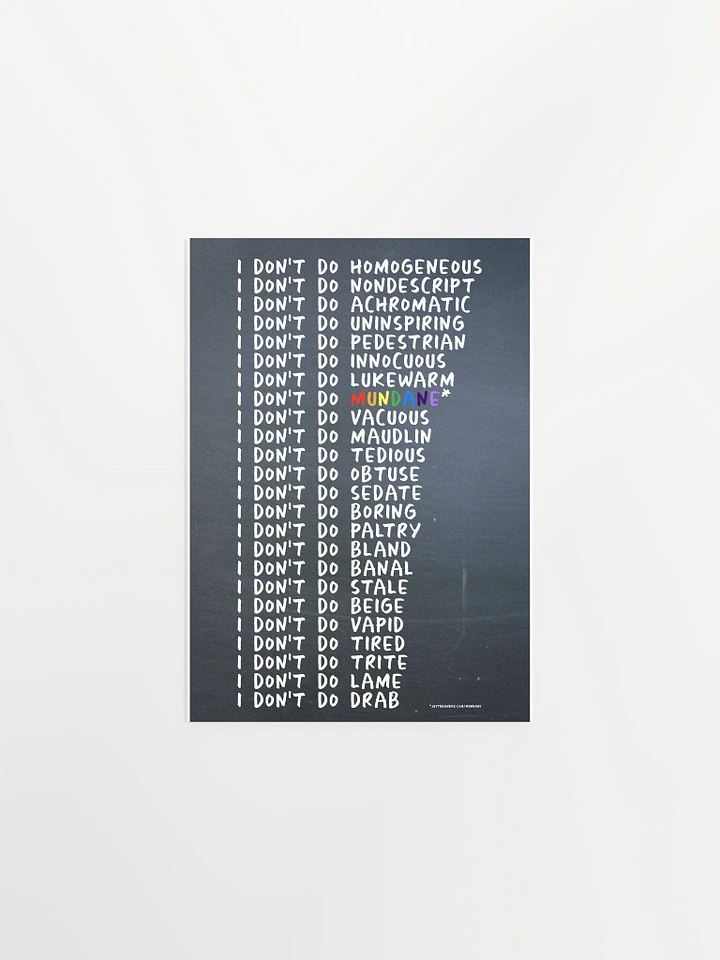 Mundane Series Paper Poster - justadandak.com [I don't do / colour / portrait] product image (1)