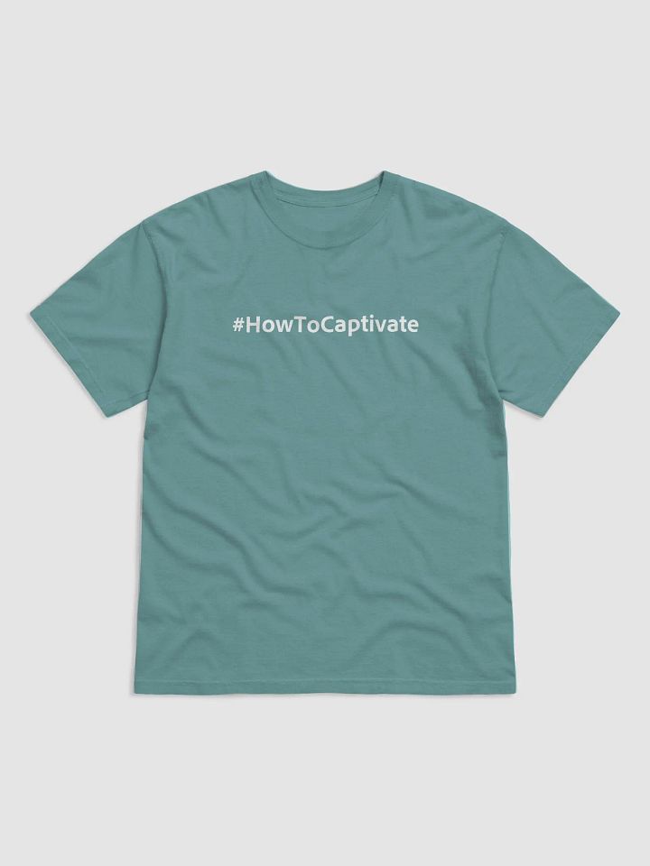 Blue Spruce Garment-Dyed Heavyweight T-Shirt with #HowToCaptivate hashtag product image (1)